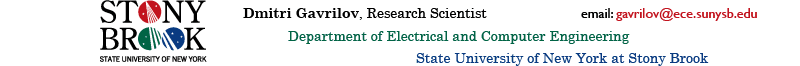 Dmitri Gavrilov, Research Scientist, Department of Electrical and Computer Engineering, State University of New York at Stony Brook, SUNY at Stony Brook